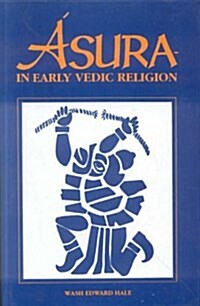 Asura in Early Vedic Religion (Hardcover)