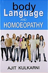 Body Language & Homoeopathy (Hardcover)