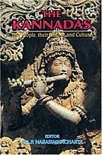 The Kannadas : The People, Their History and Culture (Hardcover)