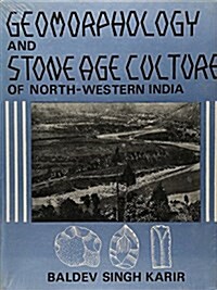 Geomorphology and Stone Age Culture of North Western India (Hardcover)