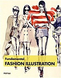 Fundamental Fashion Illustration (Paperback)