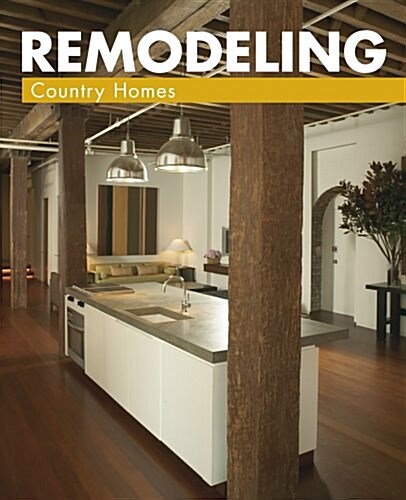 Remodeling Country Homes (Paperback)