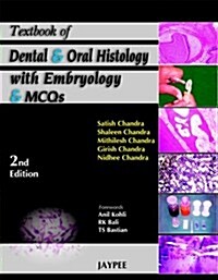 Textbook of Dental and Oral Histology with Embryology and Multiple Choice Questions (Hardcover, 2 Rev ed)