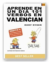 Learn 101 Valenciano Verbs in 1 Day (Paperback)