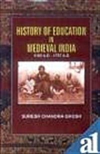 History of Education in Medieval India : 1192 A.D. - 1757 A.D. (Hardcover)