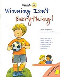 Winning isnt Everything (Paperback)