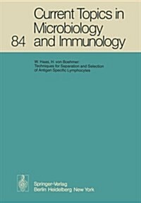 Current Topics in Microbiology and Immunology: Volume 84 (Paperback, Softcover Repri)