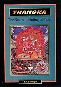Thangka : The Sacred Painting of Tibet (Paperback)