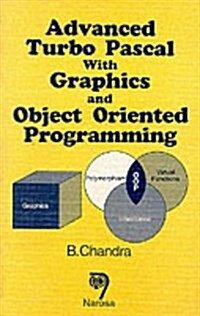 Advanced Turbo Pascal with Graphics and Object Oriented Programming (Paperback)