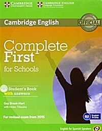 Complete First for Schools for Spanish Speakers Students Book with Answers with CD-ROM (Package)