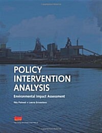 Policy Intervention Analysis : environmental Impact Assessment (Hardcover)