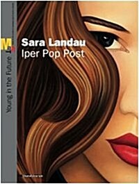 Sara Landau: Iper Pop Past (Paperback)