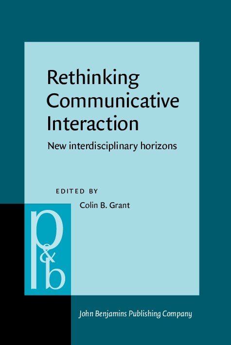 Rethinking Communicative Interaction : New Interdisciplinary Horizons (Hardcover)