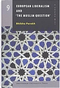 European Liberalism and the Muslim Question : Does Intercultural Dialogue Make Sense? (Paperback)