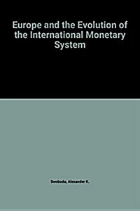 Europe and the Evolution of the International Monetary System (Hardcover)