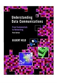 Understanding Data Communications: From Fundamentals to Networking (Hardcover, 3)