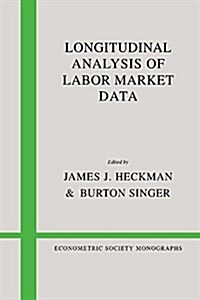 Longitudinal Analysis of Labor Market Data (Hardcover)