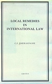Local Remedies in International Law (Hardcover)