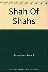 Shah of Shahs (Hardcover)