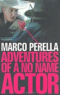 Adventures of a No Name Actor (Paperback)