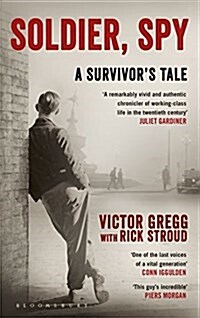 Soldier, Spy : A Survivors Tale (Hardcover)