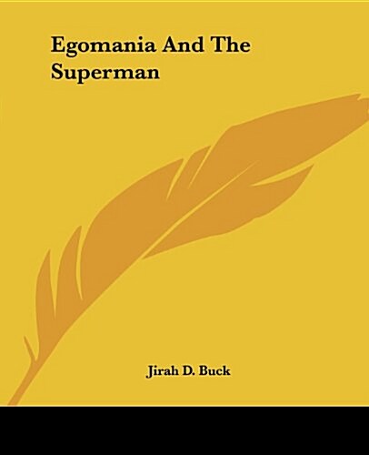 Egomania And The Superman (Paperback)