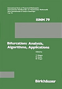 Bifurcation: Analysis, Algorithms, Applications: Proceedings of the Conference at the University of Dortmund, August 18-22, 1986 (Hardcover, 1987)
