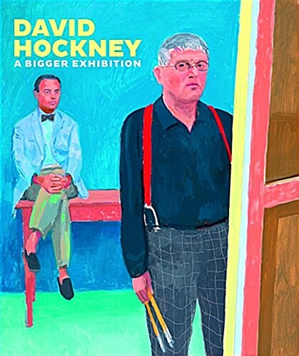 David Hockney: A Bigger Exhibition (Hardcover)