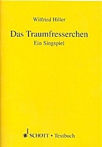 DAS TRAUMFRESSERCHEN (Paperback)