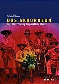 DAS AKKORDEON ODER DIE ERFINDUNG DER POP (Hardcover)