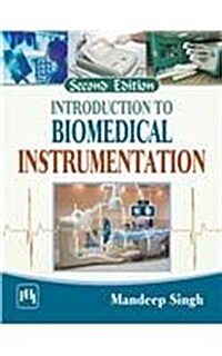 Introduction to Biomedical Instrumentation (Paperback, 2 Rev ed)