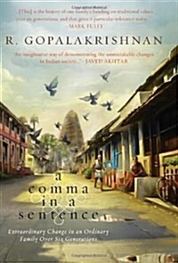 A Comma in a Sentence : Extraordinary Change in an Ordinary Family Over Six Generations (Hardcover)