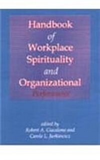 Handbook of Workplace Spirituality and Organizational Performance (Hardcover)