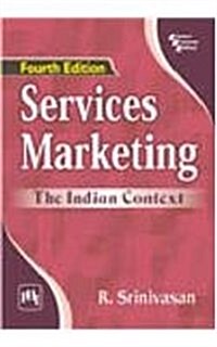 Services Marketing : The Indian Context (Paperback, 4 Rev ed)