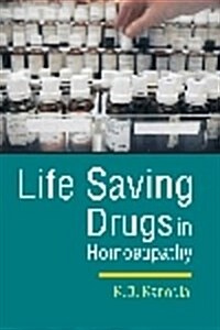 Life Saving Drugs in Homoeopathy (Paperback)