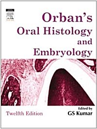 Orbans Oral Histology & Embryology (Paperback, 12 Rev ed)