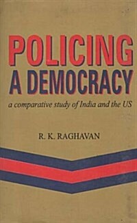 Policing a Democracy (Hardcover, UK)