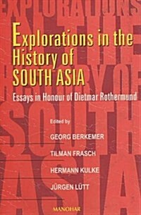 Explorations in the History of South Asia (Hardcover, UK)