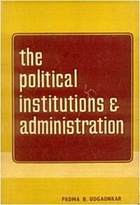 Political Institutions and Administrations (Hardcover)