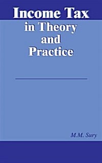 Income Tax in Theory & Practice (Hardcover)
