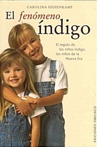 El fenomeno 죒digo/The Indigo Phenomenon (Paperback)