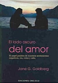 El Lado Oscuro Del Amor / The Dark Side of Love (Paperback, Translation)