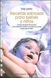 Recetas Sabrosas Para Bebes y Ninos (Paperback)