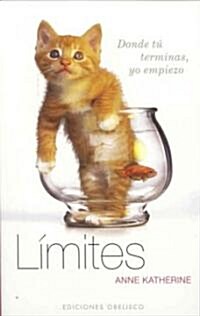 Limites, Donde Tu Terminas, Yo Empiezo (Paperback)