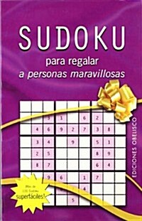 Sudoku Para Regalar A Personas Maravillosas/ Sudoku (Paperback)