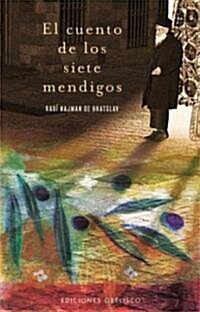 El Cuento de los Siete Mendigos (Hardcover)