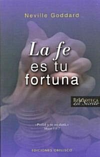 La Fe Es Tu Fortuna 1941 = Your Faith Is Your Fortune 1941 (Paperback)