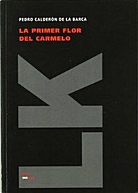 La Primer Flor del Carmelo (Paperback)