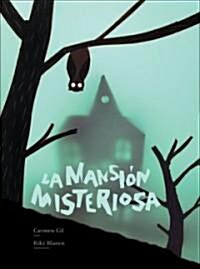 La mansion misteriosa/  The Mysterious Mansion (Hardcover)