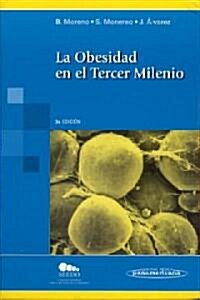 La Obesidad En El Tercer Milenio/ the Obesity in the Third Millennium (Paperback, 3rd)